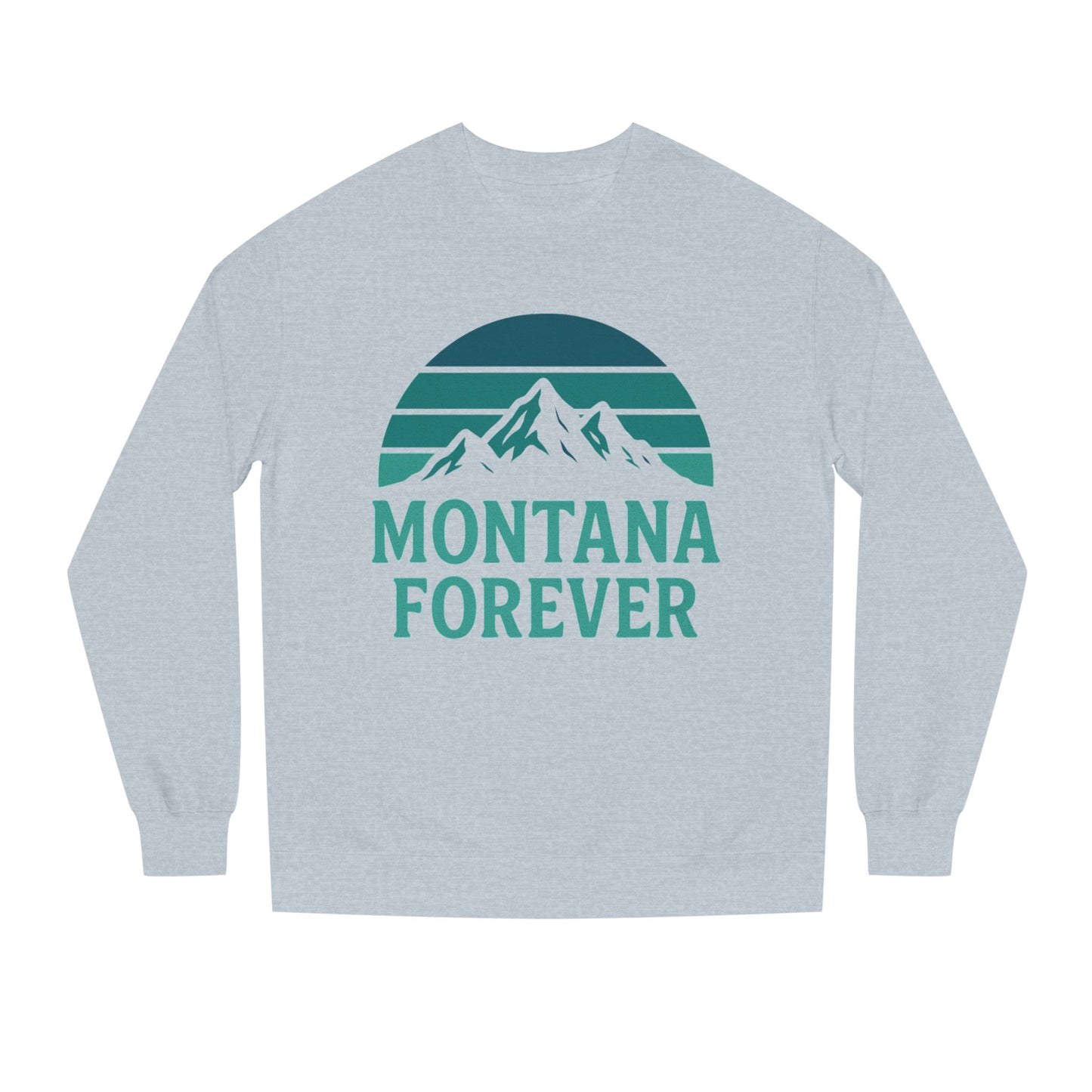 Montana Forever Sweatshirt