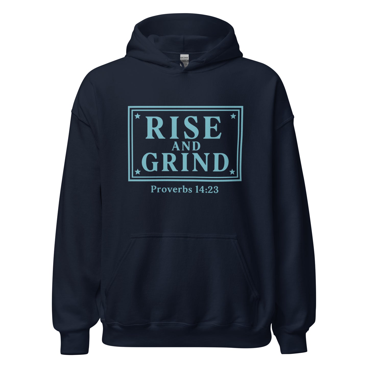 Rise and Grind Hoodie – Proverbs 14:23