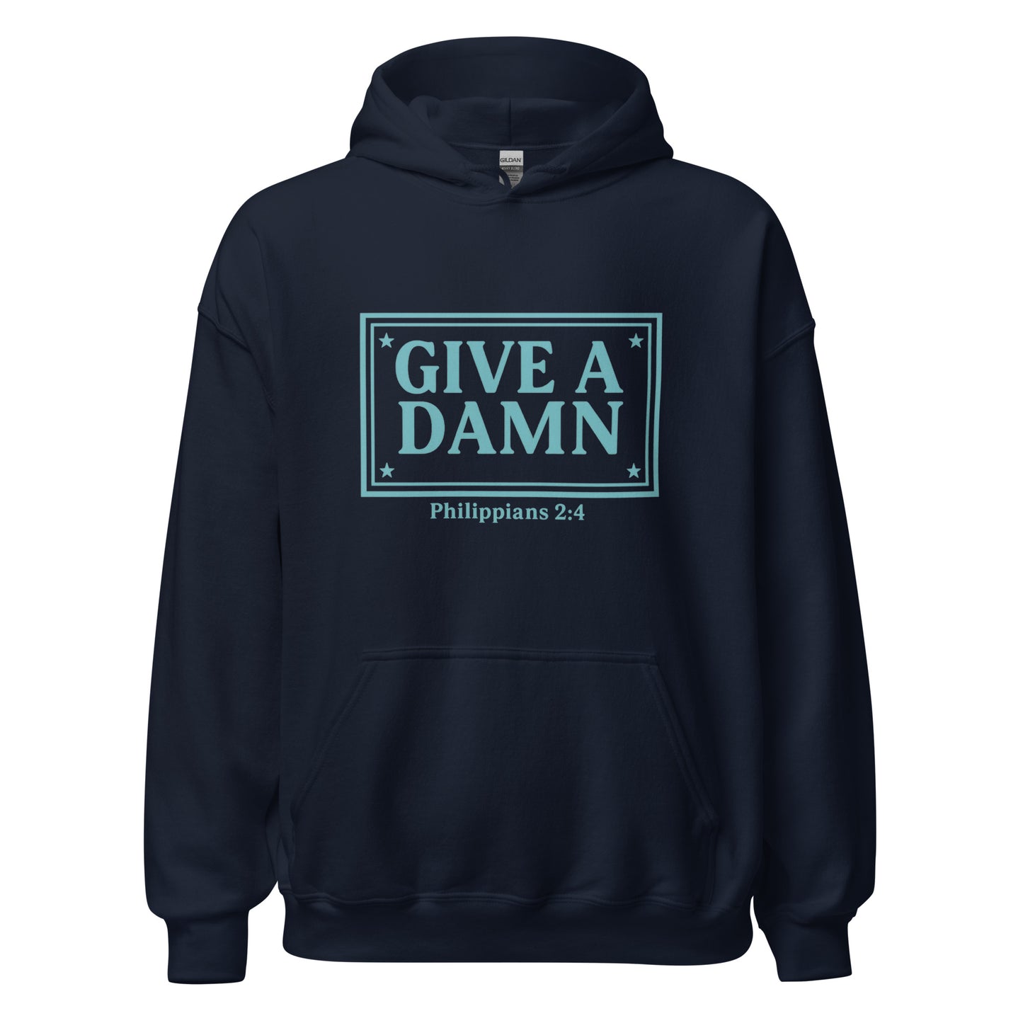 Give a Damn Hoodie - Philippians 2:4