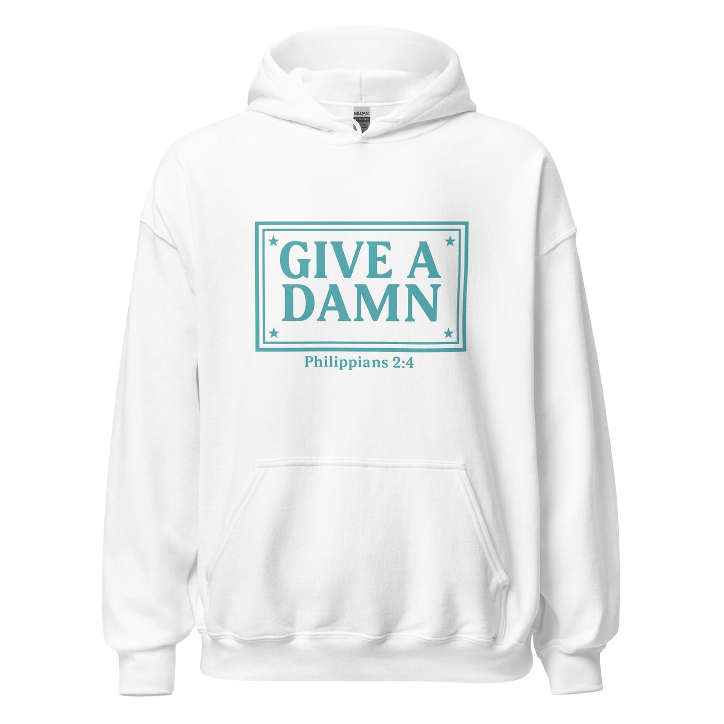 Give a Damn Hoodie - Philippians 2:4