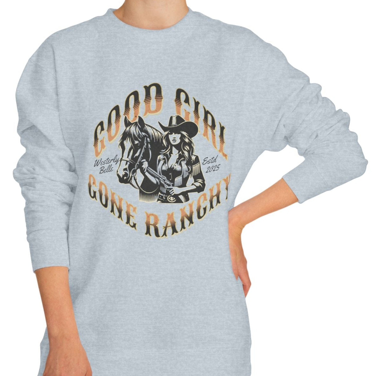 Good Girl Gone Ranchy Sweatshirt