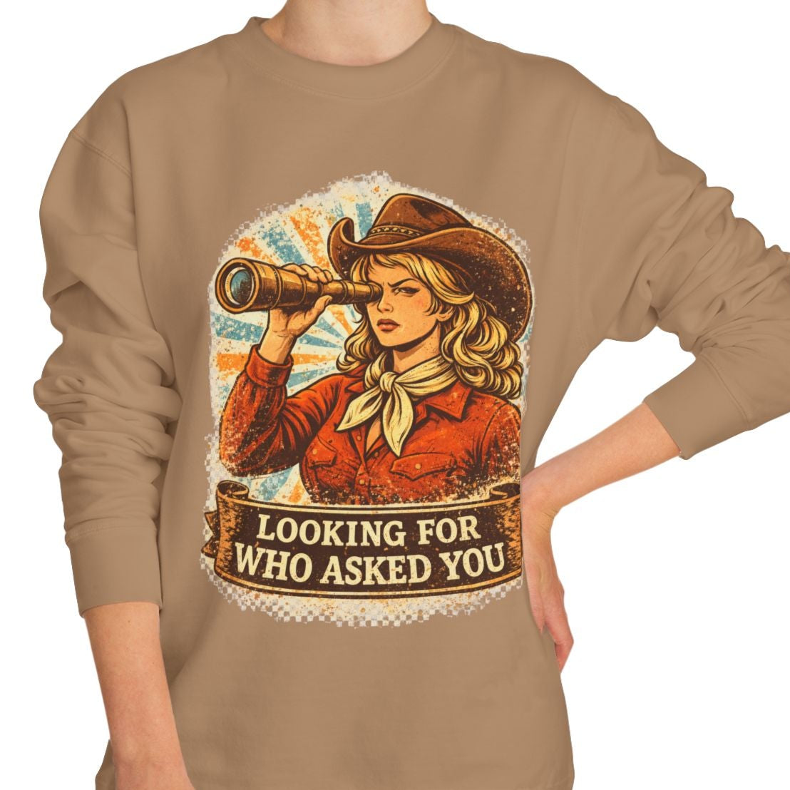 Looking For Who Asked You Sweatshirt