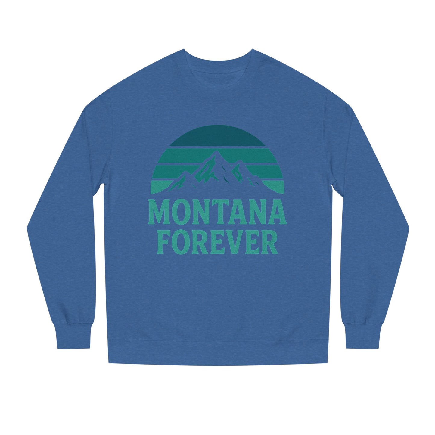 Montana Forever Sweatshirt