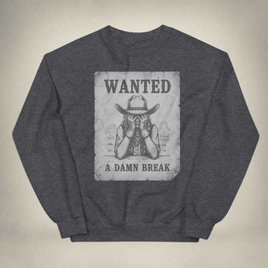 Wanted: A Damn Break