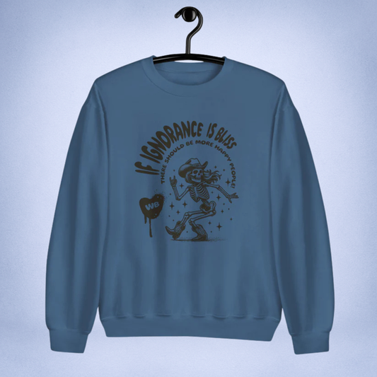 If Ignorance Is Bliss