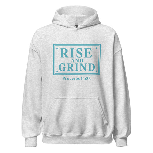 Rise and Grind Hoodie – Proverbs 14:23